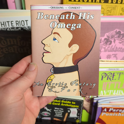 Beneath His Omega Zine