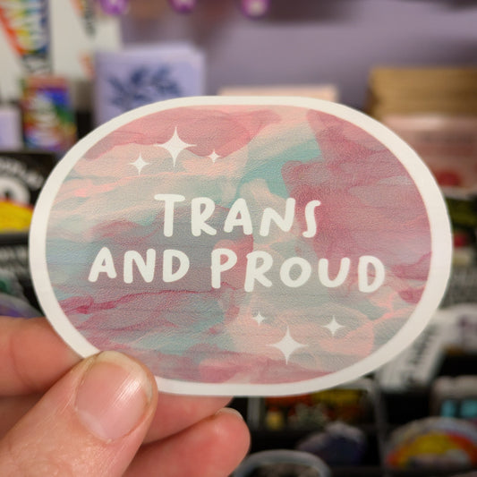 Trans and Proud Sticker