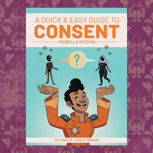 A Quick & Easy Guide to Consent