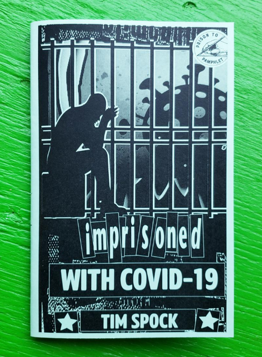 Imprisoned with COVID-19