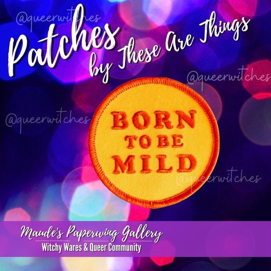 Born to be Mild Patch