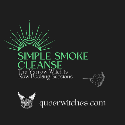 In-Person Smoke Cleanse with the Yarrow Witch